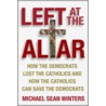 Left at the Altar door Micheal Sean Winters