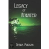 Legacy of Atwater by Debra Morgan