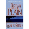Legacy of Silence door Belva Plain