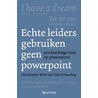 Echte leiders gebruiken geen powerpoint by D. Fetherling