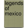 Legends Of Mexico door T.B. Peterson