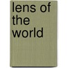 Lens Of The World by R.A. MacAvoy