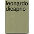 Leonardo DiCaprio