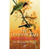 De levende Tao door W.W. Dyer