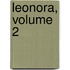 Leonora, Volume 2