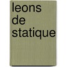 Leons de Statique by Jean-Guillaume Garnier
