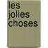 Les Jolies Choses