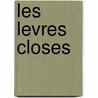 Les Levres Closes door L�On Dierx