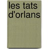 Les Tats D'Orlans door Ludovic Vitet