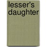 Lesser's Daughter by Andrew Dean