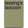 Lessing's Laocoon door David E. Wellbery