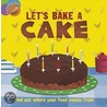 Let's Bake A Cake by Ruth Walton