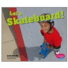 Let's Skateboard! door Terri Degeselle