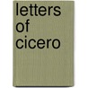 Letters Of Cicero door S.H. Jeyes
