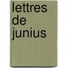 Lettres de Junius door Alfred Delvau