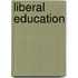 Liberal Education