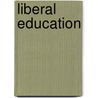 Liberal Education door Vicesimus Knox