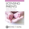 Licensing Parents door Michael T. McFall