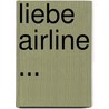 Liebe Airline ... by Terry Ravenscroft