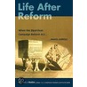 Life After Reform by Michael J. Malbin