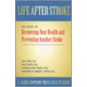 Life After Stroke door M.D. Silver Julie K.