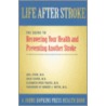 Life After Stroke door M.D. Silver Julie K.
