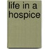 Life In A Hospice