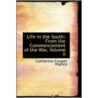 Life In The South by Catherine Cooper Hopley