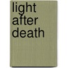 Light After Death door Alan Bryson
