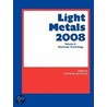 Light Metals 2008 by The Minerals Metals