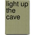 Light Up The Cave