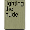 Lighting the Nude door Roger Hicks