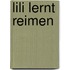Lili lernt reimen