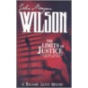 Limits of Justice door John Morgan Wilson