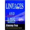 Lineages and Lies door Jimmy Fox