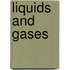 Liquids And Gases