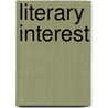 Literary Interest door Steven Knapp