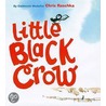 Little Black Crow door Christopher Raschka