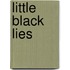 Little Black Lies