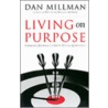 Living On Purpose door Dan Millman