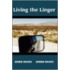 Living The Linger