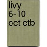 Livy 6-10 Oct Ctb door Titus Livius Livy