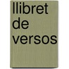 Llibret De Versos by Teodoro Llorente