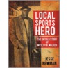 Local Sports Hero door Jesse Newman