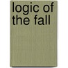 Logic of the Fall door Richard Arnold