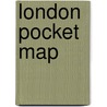 London Pocket Map door Onbekend