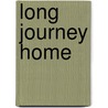 Long Journey Home door Shirley Harrison
