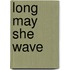 Long May She Wave