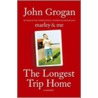 Longest Trip Home door John Grogan