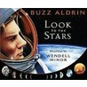 Look to the Stars door Buzz Aldrin